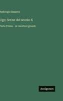 Ugo; Scene del secolo X: Parte Prima - in caratteri grandi 3387332017 Book Cover