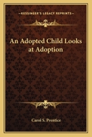 An Adopted Child Looks at Adoption 1162783354 Book Cover