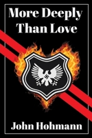 More Deeply Than Love 0940197006 Book Cover