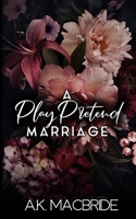 A Play Pretend Marriage: Special Edition (Destined Vows: Special Edition) B0F3KW4HV8 Book Cover