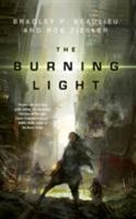 The Burning Light 0765390868 Book Cover