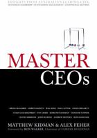 Master CEOs: Insights from Australia's Leading CEOs 0731409841 Book Cover