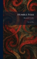 Humble Folk: One-Act Plays 1025515188 Book Cover