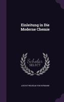 Einleitung in Die Moderne Chemie 1147705852 Book Cover