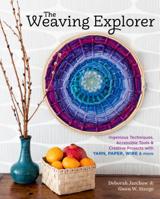 Creative Weaving: Inventive Tools and Techniques for Making 33 Handwoven Projects Using Fiber, Paper, Wire, and Other Unexpected Materials 1635860288 Book Cover