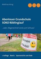 Abenteuer Grundschule: SOKO Röblinglauf 3743189631 Book Cover