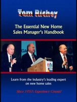 The Essential New Home Sales Manager's Handbook 0981740502 Book Cover