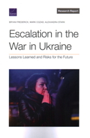 Escalation in the War in Ukraine: Lessons Learned and Risks for the Future 1977411665 Book Cover