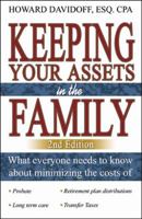 Keeping Your Assets in the Family: 2nd Edition 074142262X Book Cover