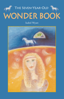The Seven-Year-Old Wonder Book 0863159435 Book Cover