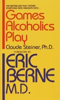 Games Alcoholics Play 0345284704 Book Cover