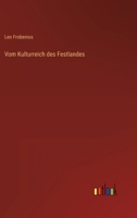 Vom Kulturreich Des Festlandes 3846008079 Book Cover