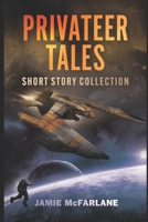 Privateer Tales Short Story Collection B0F99W4VPM Book Cover