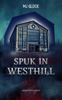 Spuk in Westhill: Warren Turner #6 (Warren Turner - Spukhausgeschichten) (German Edition) B0F4DFFW2X Book Cover