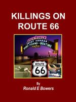 KILLINGS ON ROUTE 66 (L.A. TRUE CRIME) 1732665524 Book Cover