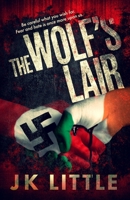 The Wolf's Lair 1916315402 Book Cover