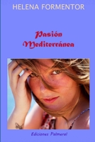 Pasión Mediterránea: Novela romántica B08Z2RLJ3R Book Cover