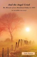 And the Angel Cried 1498468780 Book Cover
