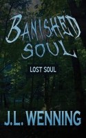 Banished Soul Lost Soul 1088177409 Book Cover