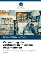 Verwaltung der Zollfunktion in einem Unternehmen (German Edition) 6207618009 Book Cover