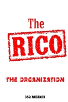 The RICO: The Organization B0DVYDZLSH Book Cover