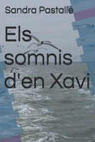 Els somnis d'en Xavi (Catalan Edition) B0CKGVD71B Book Cover