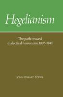 Hegelianism 0521316367 Book Cover