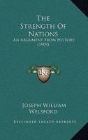 The Strength of Nations: An Argument From History 1165798638 Book Cover