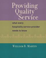 Providing Quality Service: What Every Hospitality Service Provider Needs to Know 0130967459 Book Cover