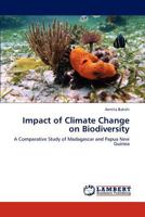 Impact of Climate Change on Biodiversity: A Comparative Study of Madagascar and Papua New Guinea 3848443449 Book Cover