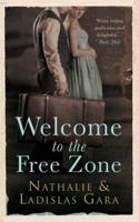 Welcome to the Free Zone 1843914662 Book Cover