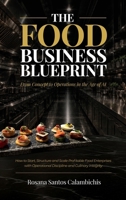The Food Business Blueprint: From Concept to Operations in the Age of AI B0H7FNK8JS Book Cover