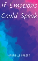 If Emotions Could Speak 9395784083 Book Cover