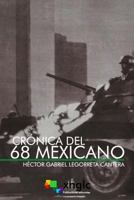 Crónica del 68 mexicano 1976407362 Book Cover