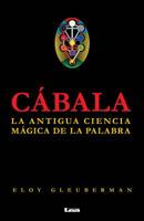 Cábala 2º Ed.: La antigua fuerza de la palabra 9876343343 Book Cover