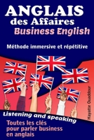 Anglais des affaires - Business English: Méthode immersive et répétitive B096TWBHSH Book Cover