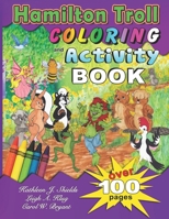 Hamilton Troll Coloring and Activity Book (Hamilton Troll Adventures) 1941345484 Book Cover