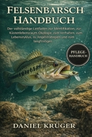 FELSENBARSCH-HANDBUCH: Der vollständige Leitfaden zur Identifikation, zur Küstenlebensraum-Ökologie, zum Verhalten, zum Lebenszyklus, zu Angelstrategien und zum langfristigen (German Edition) B0GWJBBCZG Book Cover