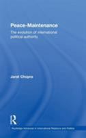 Peace Maintenance: The Evolution of International Political Economy 0415194830 Book Cover