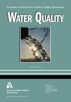 Water Quality Wso: Principles and Practices of Water Supply Operations, Volume 4 1583217800 Book Cover