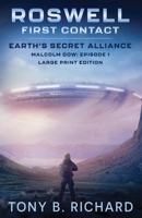 Roswell: First Contact - Large Print Dyslexia Edition: Malcolm Dow: Episode 1 1777818583 Book Cover