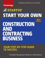 Start Your Own Construction and Contracting Business: Your Step-by-Step Guide to Success 1599185911 Book Cover