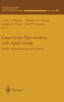 Large-Scale Optimization with Applications: Part II: Optimal Design and Control (The IMA Volumes in Mathematics and its Applications) 1461273560 Book Cover