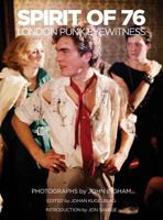 Spirit of 76 Retail Deluxe Edition: London Punk Eyewitness 1944860061 Book Cover