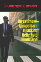 Investimenti Immobiliari: Il Fascino Delle Aste Giudiziarie B0C526FCMZ Book Cover