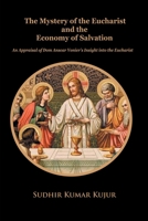 The Mystery of the Eucharist and the Economy of Salvation 9390569257 Book Cover