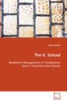 The K. School 3639090497 Book Cover