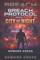 City of Night (Breach Protocol) B0H7BGQFPY Book Cover