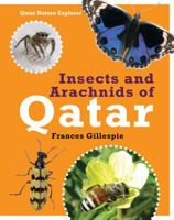 Insects and Arachnids of Qatar 9992194715 Book Cover