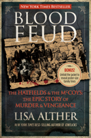 Blood Feud: The Hatfields and the McCoys: The Epic Story of Murder and Vengeance 0762779187 Book Cover